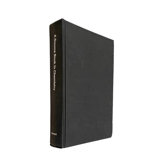 A Source Book in Chemistry 1400-1900 by Henry M. Leicester and Herbert S. Klickstein Published in 1968 by Harvard University Press