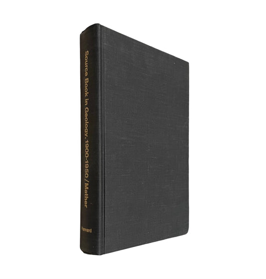 A Source Book in Geology, 1900-1950 Edited by Kirtley F. Mather Published in 1967 by Harvard University Press