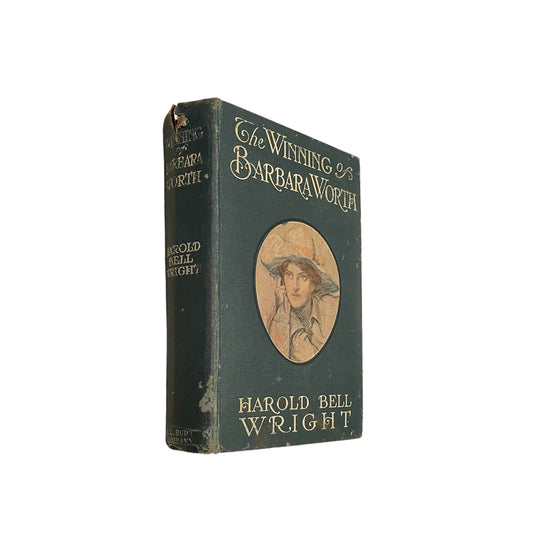 Antique The Winning of Barbara Worth by Harold Bell Wright Assumed First Edition Published in 1911 by A.L. Burt Company Publishers