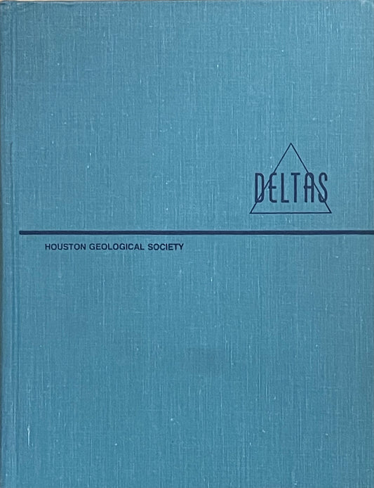 Deltas: models for exploration Published in 1975 by Houston Geological Society