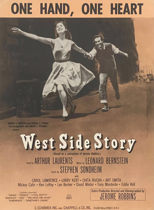 One Hand, One Heart from "West Side Story" Music by Leonard Bernstein Lyrics by Stephen Sondheim Assumed First Edition Published in 1957 by G. Schirmer, Inc. and Chappell & Co., Inc.