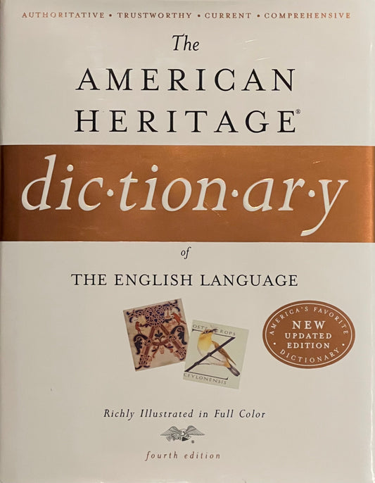 The American Heritage Dictionary of the English Language Richly Illustrated in Full Color Published in 2006 by Houghton Mifflin Company