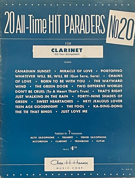 20 All-Time Hit Paraders No 20 For Clarinet With Piano Accompaniment Published in 1956 by Chas. H. Hansen Music Corporation