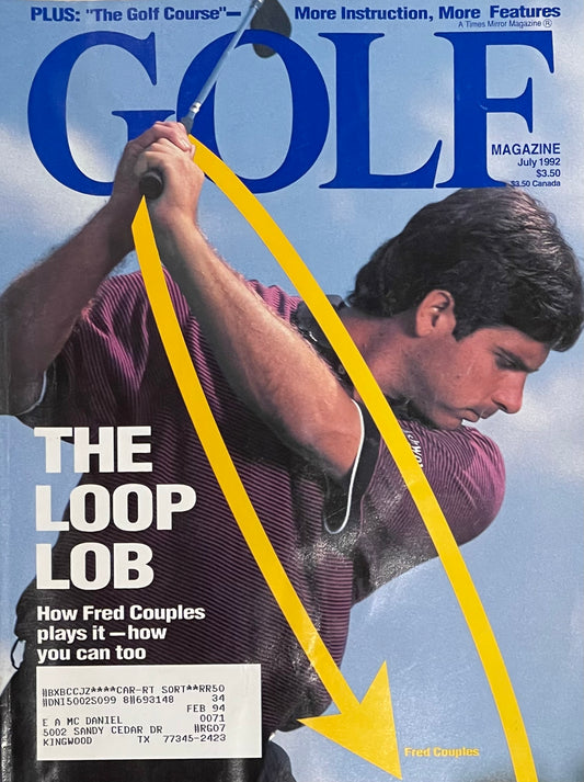 Golf Magazine July 1992 The Loop Lob How Fred Couples plays it - how you can too