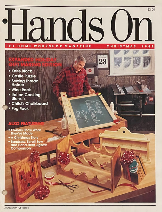 Hands On The Home Workshop Magazine Christmas 1989 Published by Shopsmith Inc.