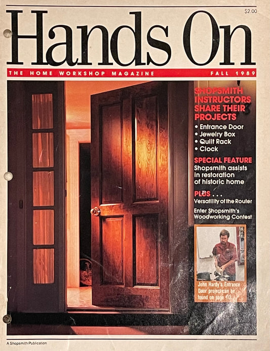 Hands On The Home Workshop Magazine Fall 1989 Published by Shopsmith, Inc.