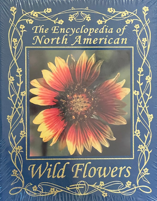 The Encyclopedia of North American Wild Flowers by Joan Barker