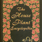 The House Plant Encyclopedia by Ingrid Jantra and Ursula Kruger