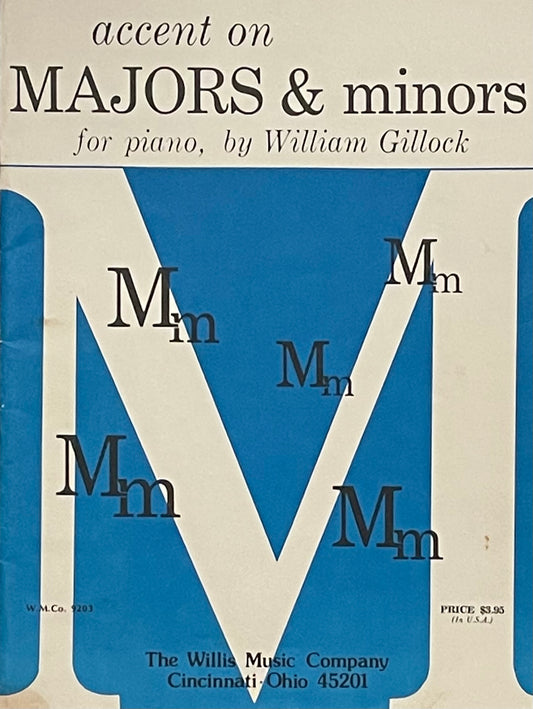 Accent on Majors and Minors for piano by William Gillock Published in 1963 by The Willis Music Company