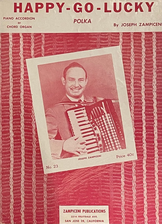 Happy-Go-Lucky Polka by Joseph Zampiceni Piano Accordion or Chord Organ Published in 1956 by Zampiceni Publications