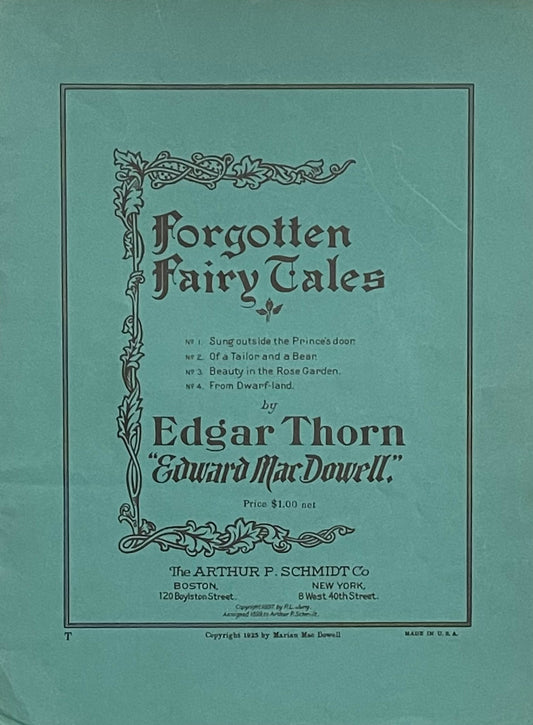 Forgotten Fairy Tales by Edgar Thorn Published in 1925 by The Arthur P. Schmidt Co.