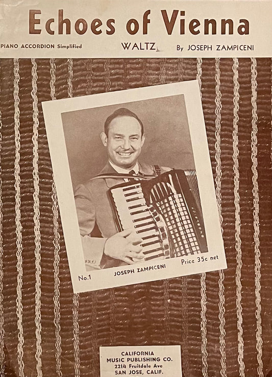 Echoes of Vienna Waltz by Joseph Zampiceni No. 1 Piano Accordion Simplified Published in 1955 by California Music Publishing Co.