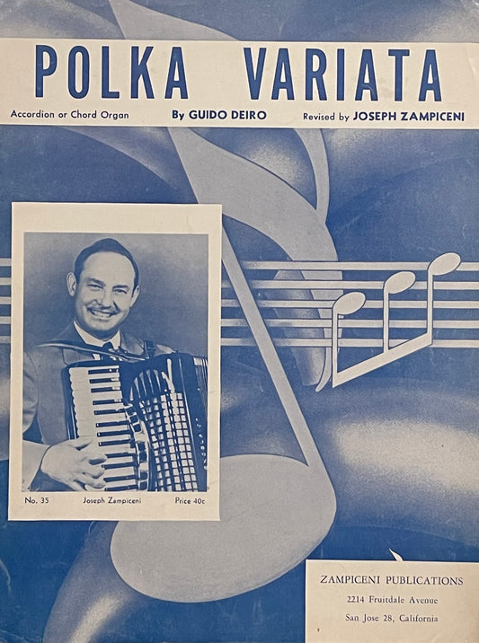 Polka Variata By Guido Deiro Accordion or Chord Organ Revised by Joseph Zampiceni No. 35 Published in 1958 by Zampiceni Publications