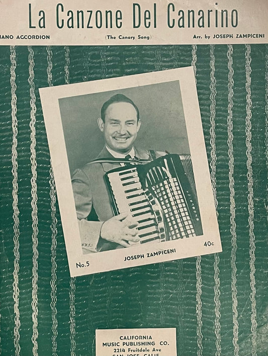 La Canzone Del Canarino (The Canary Song) Piano Accordion Arranged by Joseph Zampiceni No. 5 Published in 1956 by California Publishing Co.