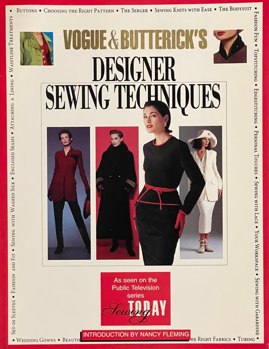 Vogue & Butterick's Designer Sewing Techniques Published in 1994 by Simon & Schuster Inc.